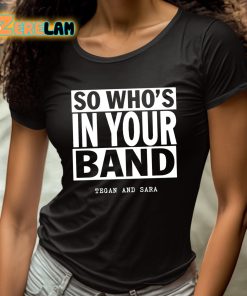 So Whos In Your Band Shirt 4 1