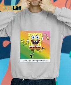 SpongeBob SquarePants When Your Song Comes On Shirt grey 2 1