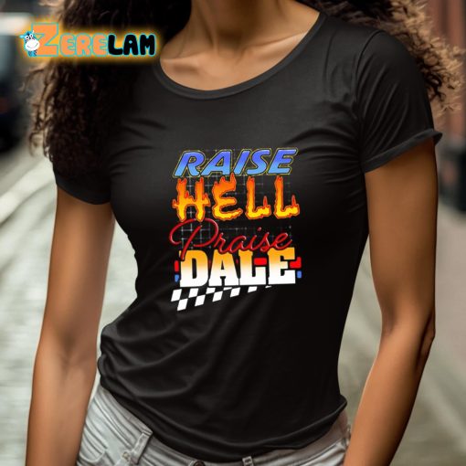 Steve Raise Hell Praise Dale Shirt