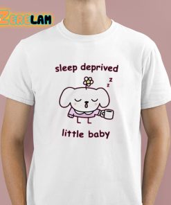 Stinky Katie Sleep Deprive Little Baby Shirt