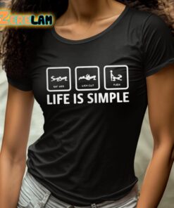 Stuart Feiner Eat Ass Lick Clit Fuck Life Is Simple Shirt 4 1