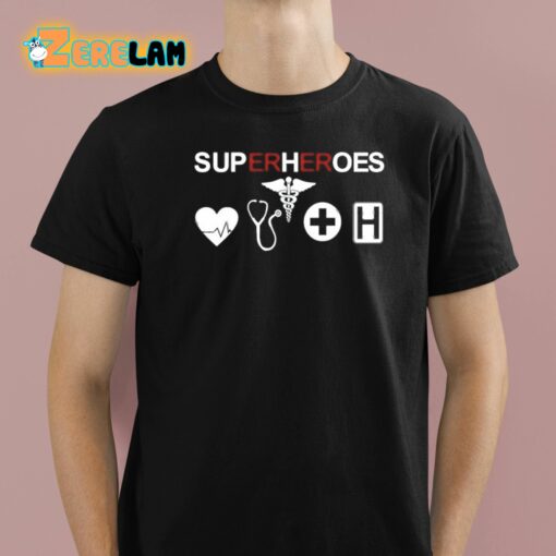 Superheroes Sup Hoes Shirt