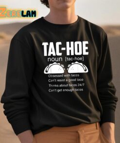 Tac hoe Noun Obsessed With Tacos Shirt 3 1