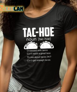 Tac hoe Noun Obsessed With Tacos Shirt 4 1
