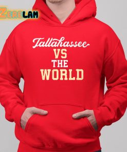 Tallahassee Vs The World Shirt 6 1