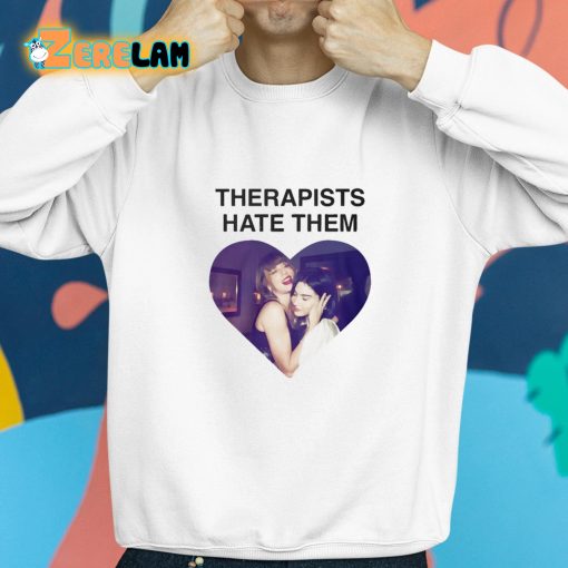 Taylor Gracie Abrams Therapists Hate Them Shirt