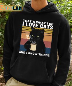 Thats What I Do I Love Cats And I Know Things Shirt 2 1
