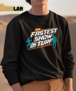 The Fastest Show On Turf Dolphins Shirt 3 1