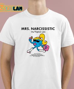 The Royston Club Mrs Narcissistic Shirt