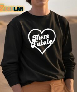 Them Fatale Heart Shirt 3 1