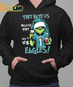 They Hate Us Because They Aint Us Eagles Shirt 2 1