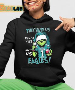 They Hate Us Because They Aint Us Eagles Shirt 4 1