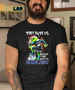 They Hate Us Because They Aint Us Philadelphia Eagles Shirt 3 1