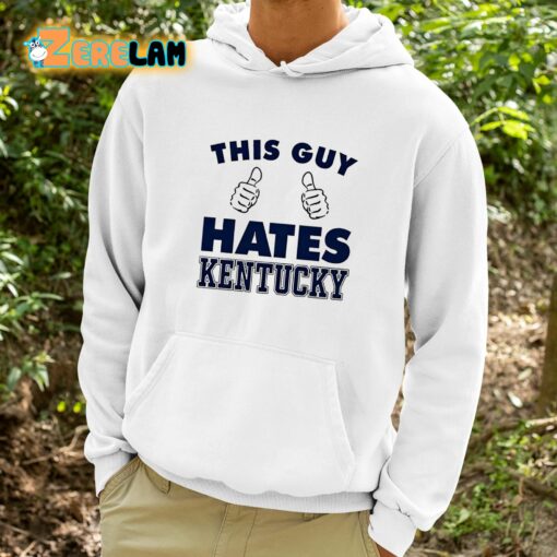 This Guy Hates Kentucky Shirt