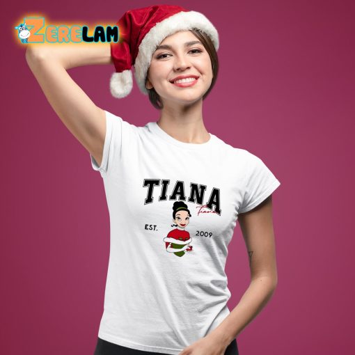 Tiana Fiana Est 2009 Shirt