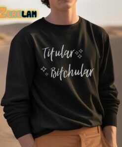 Titular Bitchular Graphic Shirt 3 1