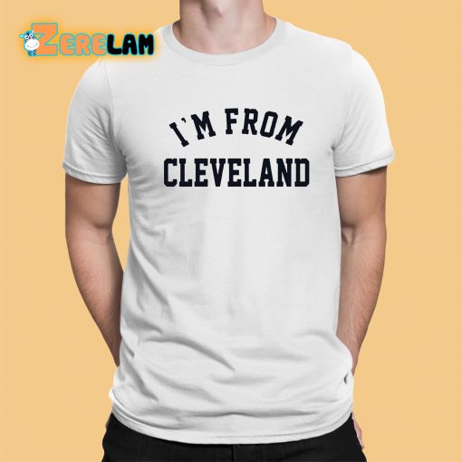 Travis Kelce I’m From Cleveland Shirt