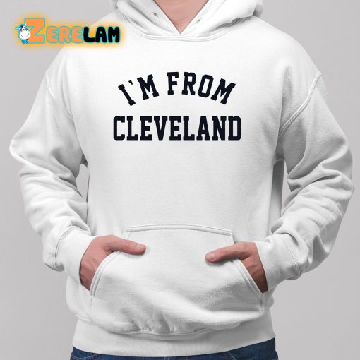 Travis Kelce I’m From Cleveland Shirt