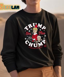 Trump On The Chump A Holiday Favorite Shirt 3 1
