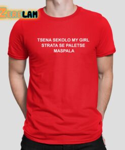 Tsena Sekolo My Girl Strata Se Paletse Maspala Shirt 1 3