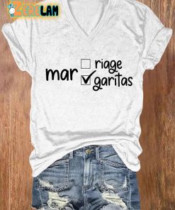 V neck Funny Marriage Margaritas Print T Shirt 3
