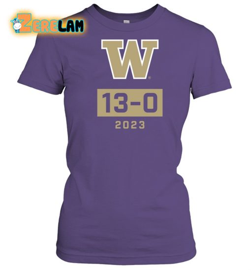 Washington Huskies Undefeated Season W 13-0 2023 Shirt