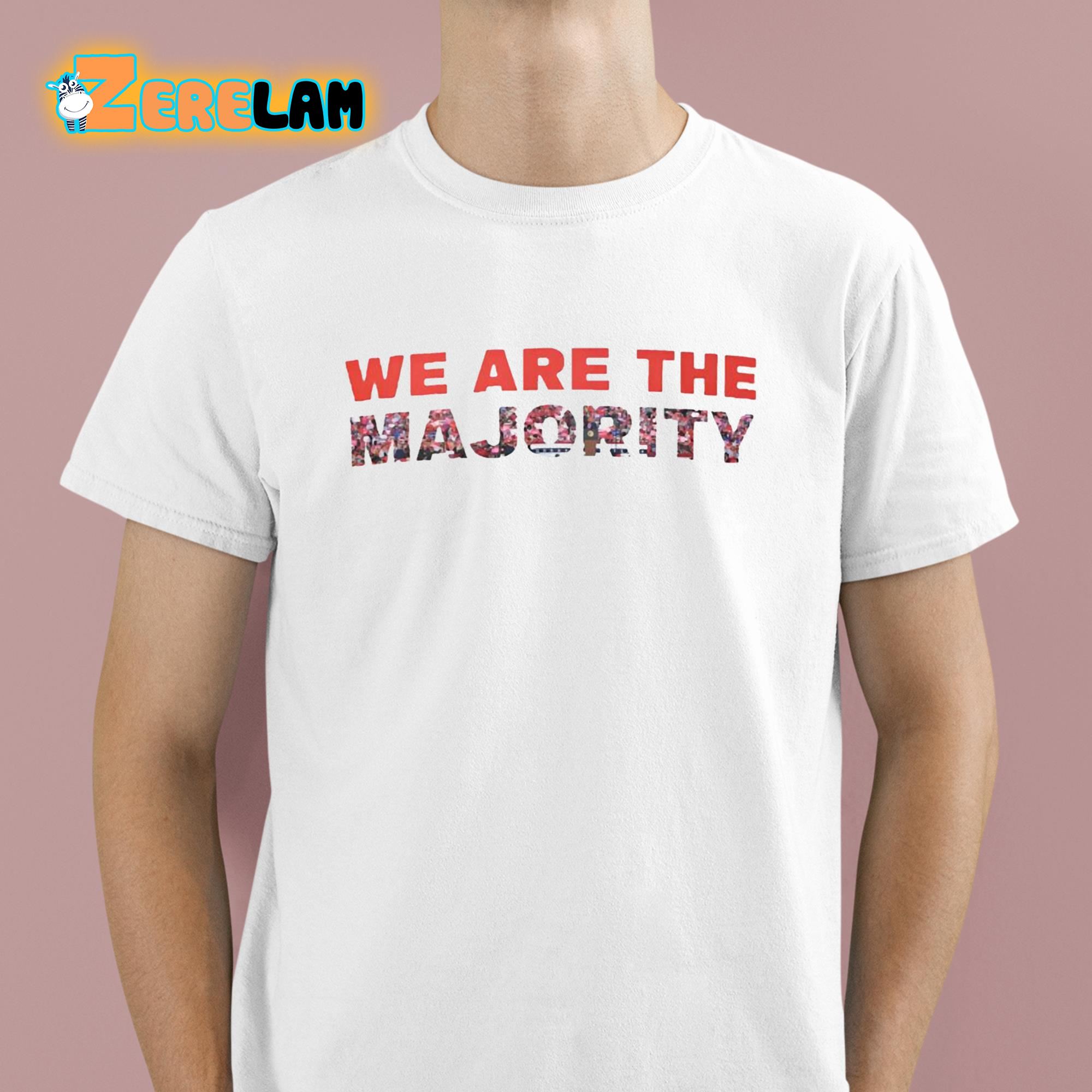 We Are The Majority Shirt 1 1