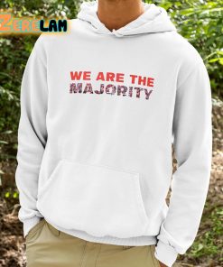 We Are The Majority Shirt 9 1