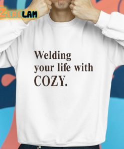 Welding Your Life With Cozy Shirt 8 1