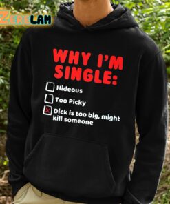 Why Im Single Shirt 2 1