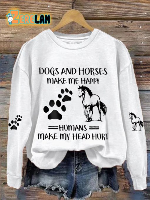 Women’s Dogs And Horses Make Me Happy Humans Make My Head Hurt Sweatshirt