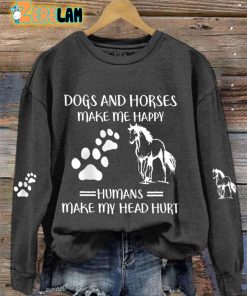 Womens Dogs And Horses Make Me Happy Humans Make My Head Hurt Sweatshirt 3