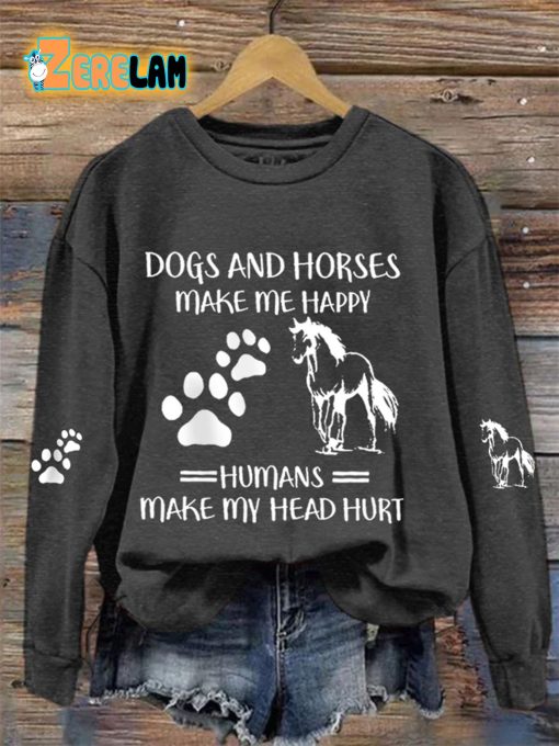 Women’s Dogs And Horses Make Me Happy Humans Make My Head Hurt Sweatshirt