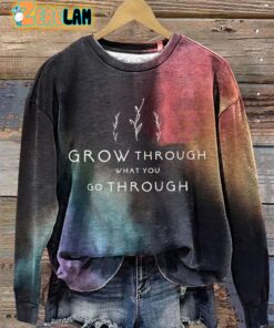 Women’s Grow Through What You Go Through Motivational Print Casual Sweatshirt