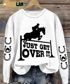Womens Just Get Over It Print Long Sleeve Sweatshirt 2