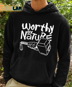 Worthy By Nature Geek Shirt 2 1