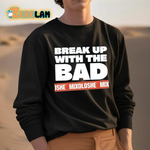 Zayn Malik Break Up With The Bad Mixoloshe Shirt