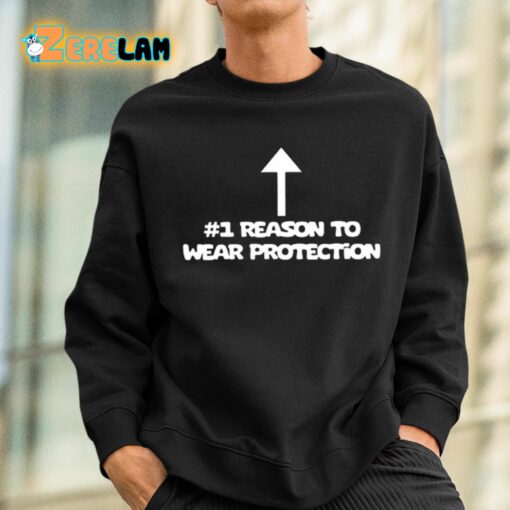 1 Reason To Wear Protection Shirt