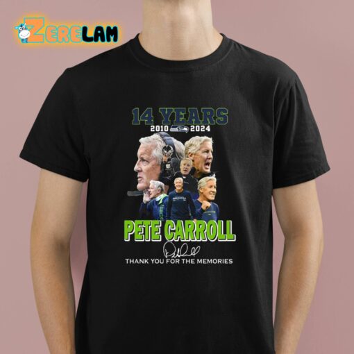 14 Years 2010-2024 Pete Carroll Thank You For The Memories Shirt