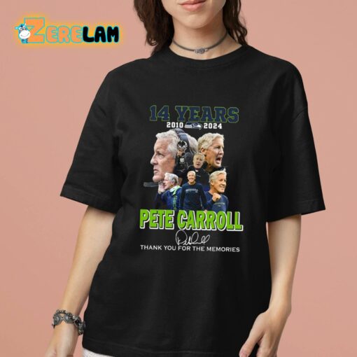 14 Years 2010-2024 Pete Carroll Thank You For The Memories Shirt