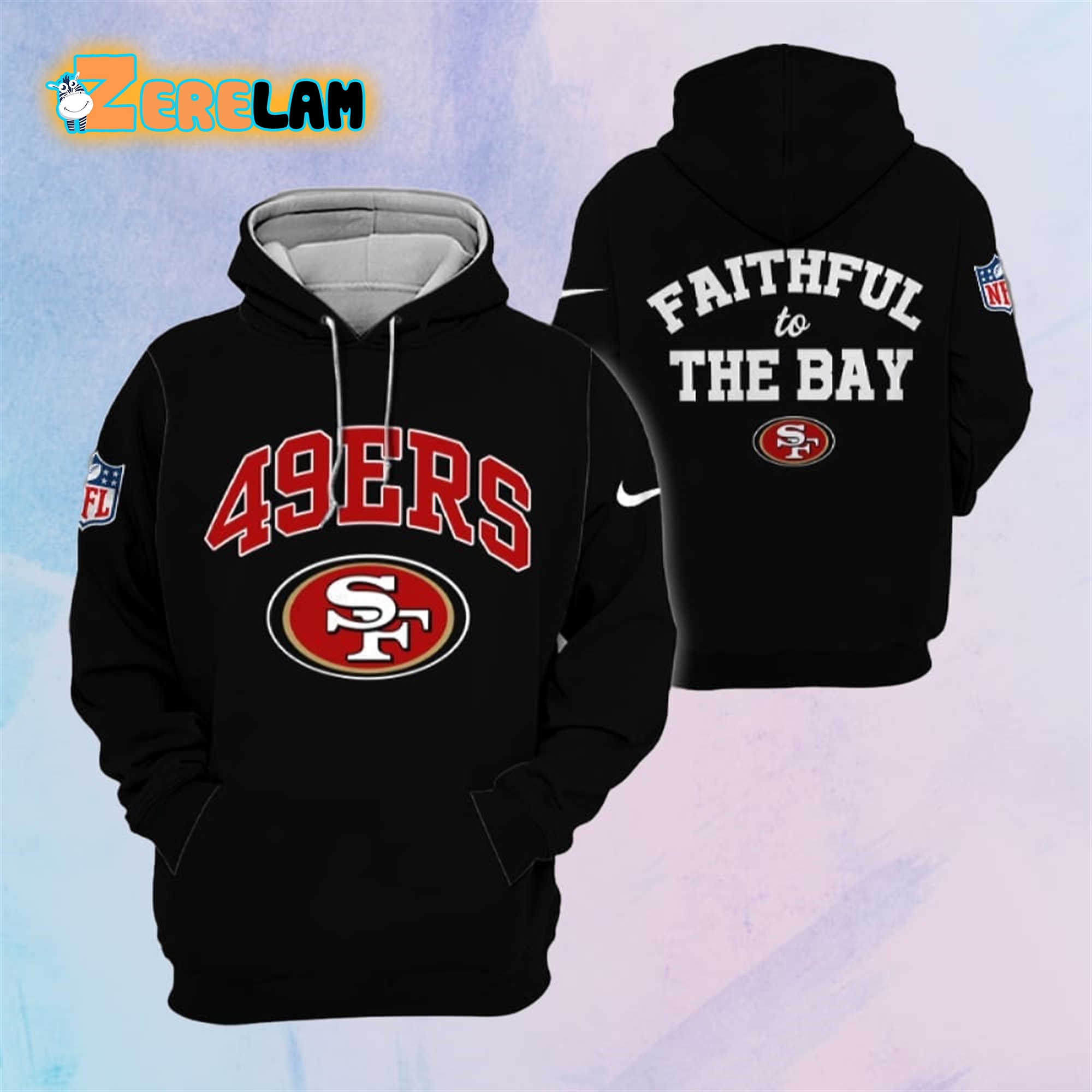 49ers Faithful to The Bay Hoodie Zerelam