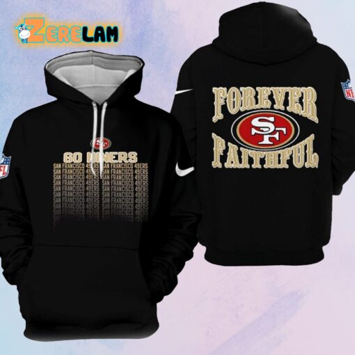 49ers Go Niners Forever Faithful Hoodie