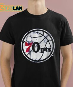 70 Points Philadelphia Basketball Shirt 1 1