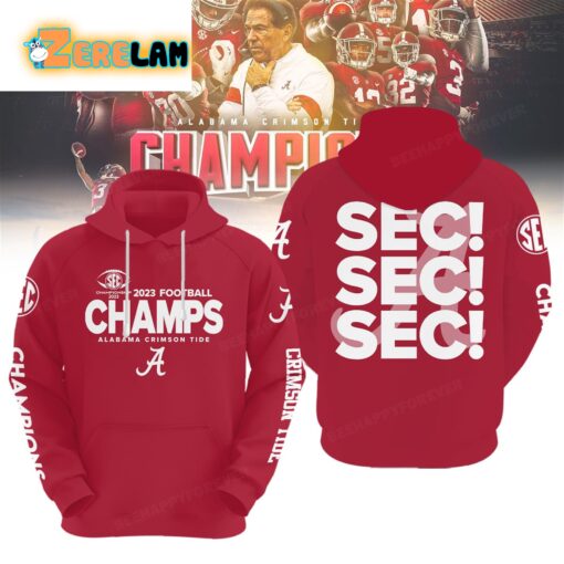 Alabama 2023 Football Champs Sec Sec Sec Hoodie