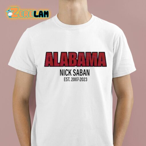Alabama Nick Saban Coach Est 2007 2023 Shirt