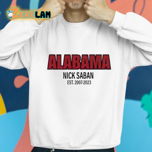 Alabama Nick Saban Coach Est 2007 2023 Shirt