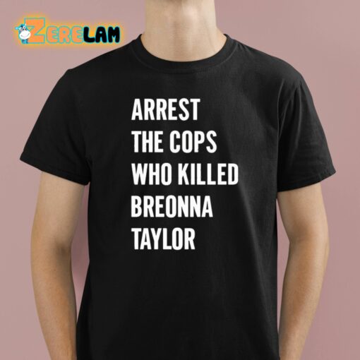 Alan Ritchson Arrest The Cops In Who Killed Breonna Taylor Shirt