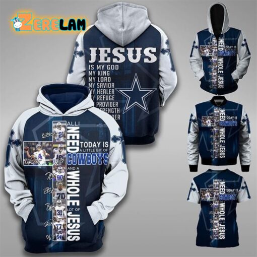 All I Need Today Is Little Bit Cowboys And Whole Lots Of Jesus Hoodie