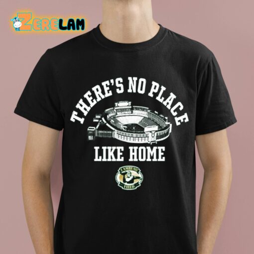 Allie Adames There’s No Place Like Home Lambeau Field Shirt