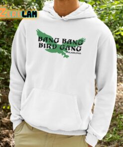 Barstool Bang Bang Bird Gang Philadelphia Shirt 9 1